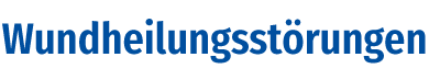 Indikation Wundheilungsstörungen